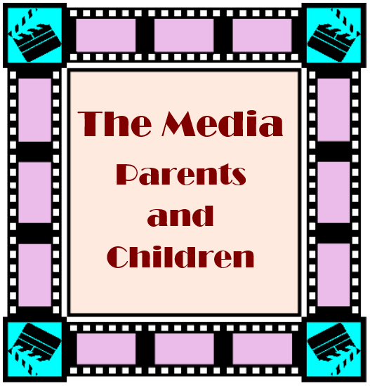 The Media Parents and Children