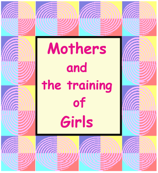 Mothers and the training of Girls